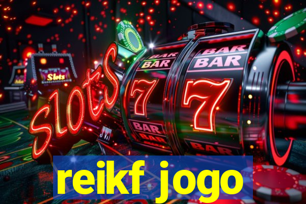 reikf jogo